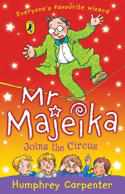 Book cover of Mr Majeika Joins the Circus (Mr Majeika #14)