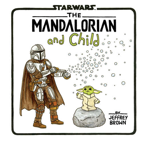 Book cover of Star Wars The Mandalorian and Child (Star Wars)