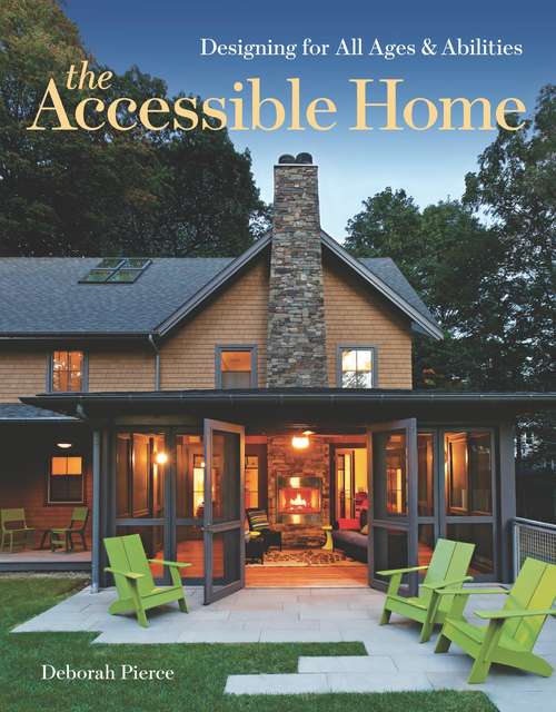 Book cover of The Accessible Home: Designing For All Ages And Abilities
