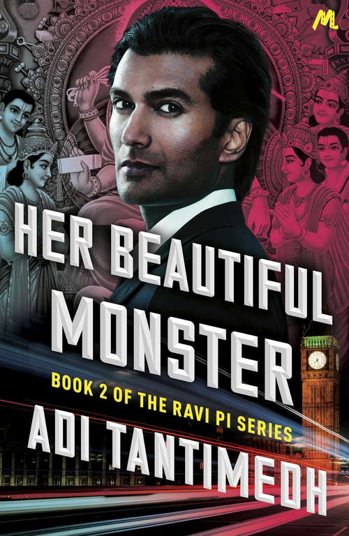 Book cover of Her Beautiful Monster: Book 2 of the Ravi PI Series