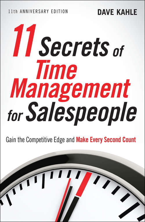 Book cover of 11 Secrets of Time Management for Salespeople, 11th Anniversary Edition