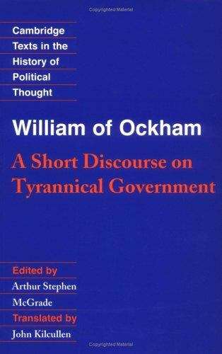 William of Ockham: A Short Discourse on the Tyrannical Government
