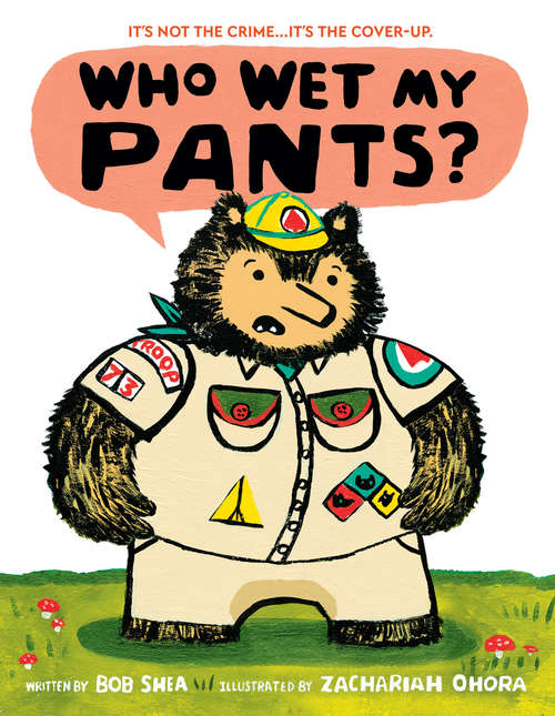 Book cover of Who Wet My Pants?