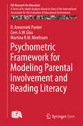 Psychometric Framework for Modeling Parental Involvement and Reading Literacy