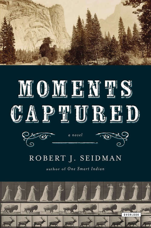 Book cover of Moments Captured: A Novel
