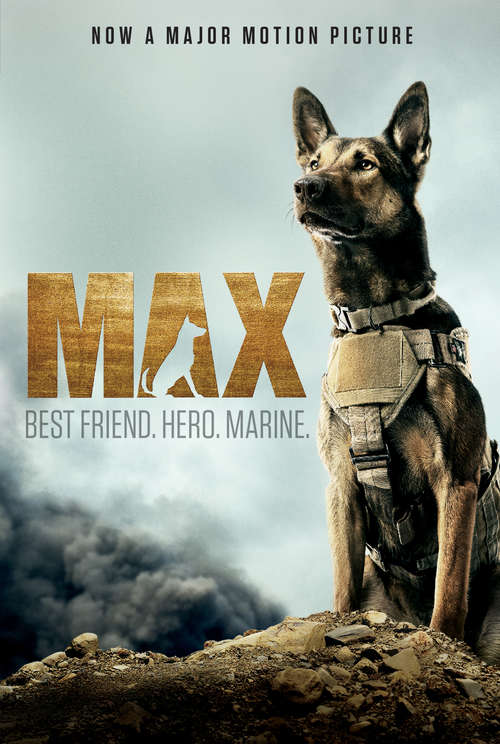 Book cover of Max: Best Friend. Hero. Marine.