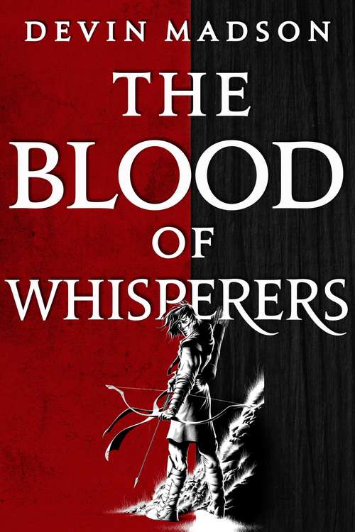 Book cover of The Blood of Whisperers (The Vengeance Trilogy #1)