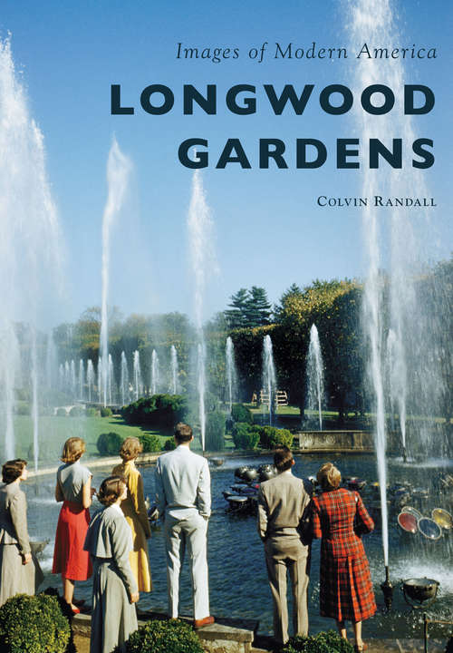 Book cover of Longwood Gardens