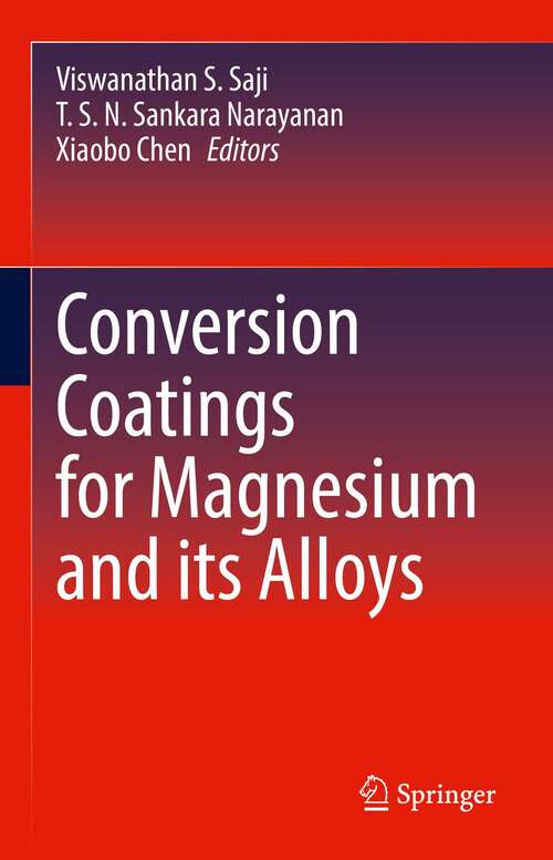 Conversion Coatings for Magnesium and its Alloys