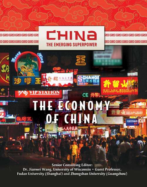 The Economy of China (China: The Emerging Superpower)