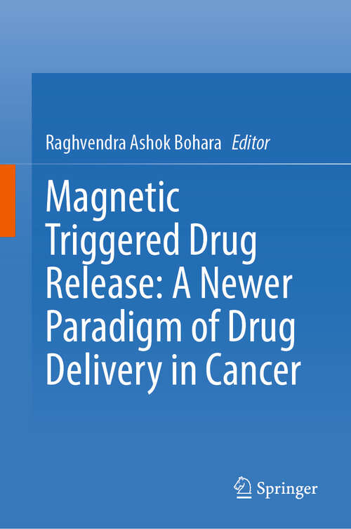 Book cover of Magnetic Triggered Drug Release: A Newer Paradigm of Drug Delivery in Cancer
