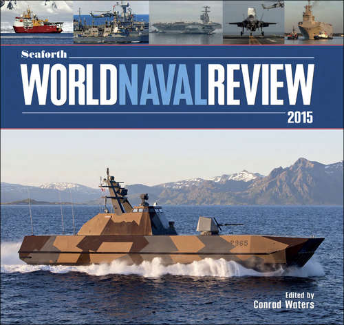 Book cover of Seaforth World Naval Review 2015: 2015