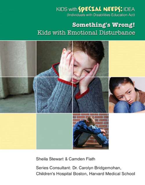 Book cover of Something's Wrong!: Kids with Emotional Disturbance (Kids with Special Needs: IDEA (Individua)