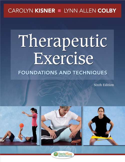 Therapeutic Exercise: Foundations and Techniques (Sixth Edition)