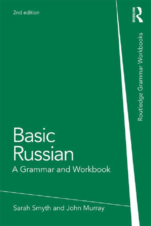 Basic Russian: A Grammar and Workbook (Grammar Workbooks Ser.)