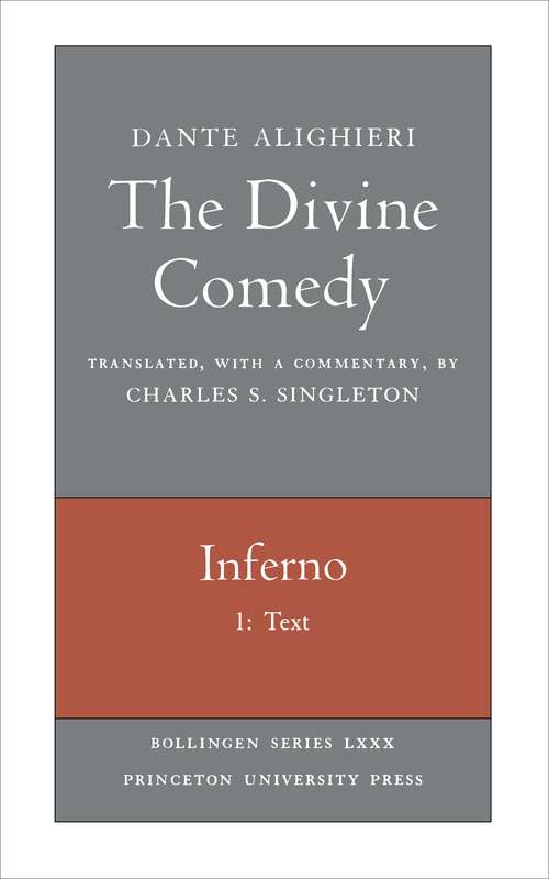 The Divine Comedy, I. Inferno, Vol. I. Part 1: Text (Bollingen Series #677)