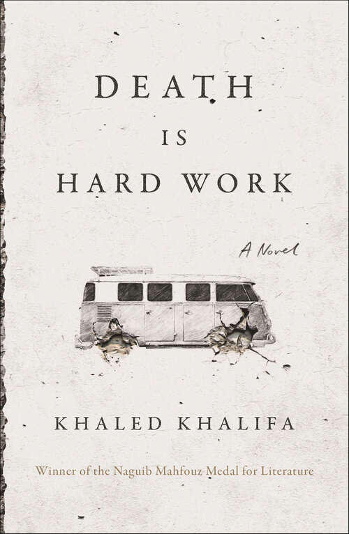 Book cover of Death Is Hard Work: A Novel