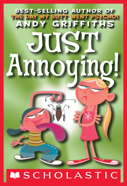 Book cover of Just Annoying! (Andy Griffiths' Just! Series)