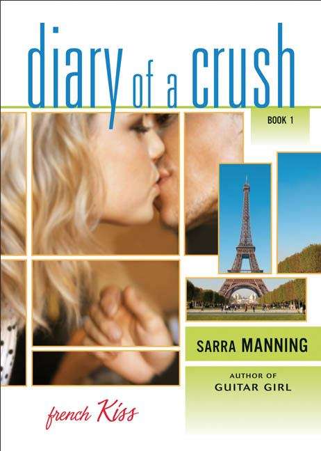 Book cover of French Kiss (Diary of a Crush Book #1)