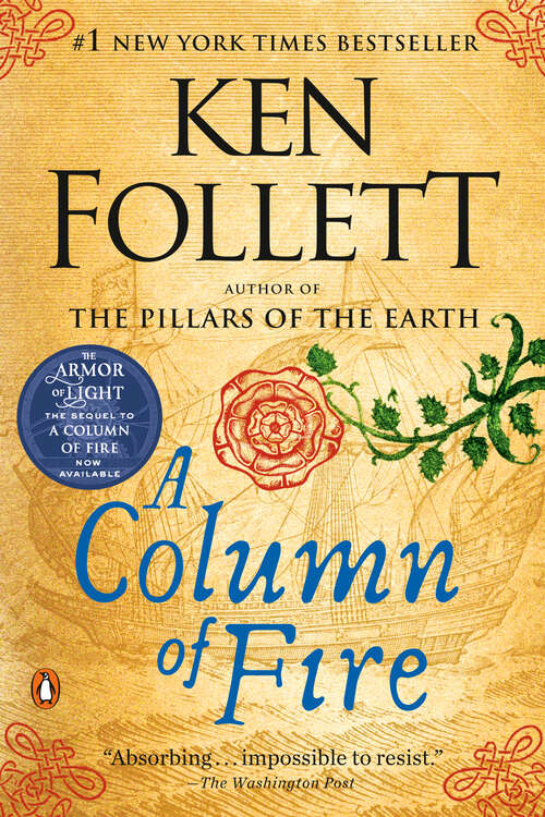 Book cover of A Column of Fire: A Novel (Kingsbridge #3)