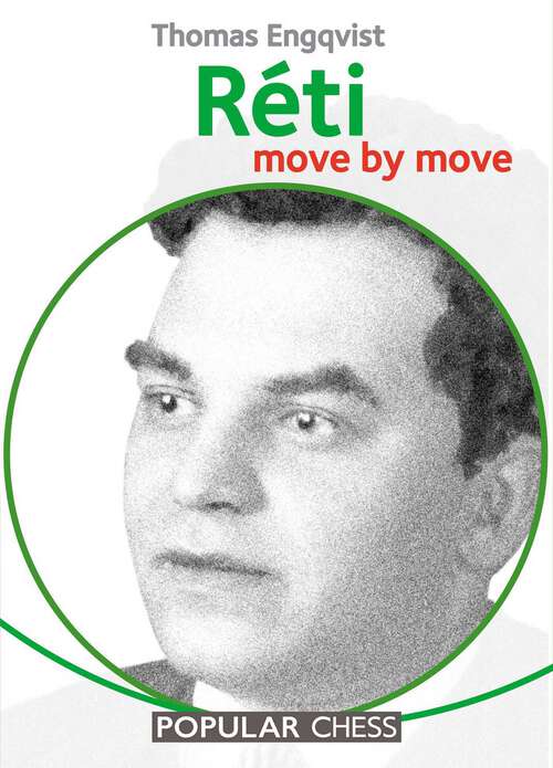 Book cover of The Réti: Move by Move