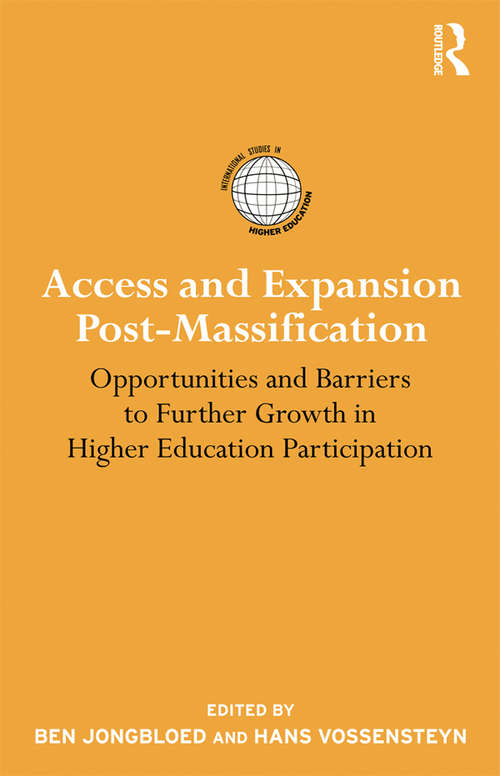 Book cover of Access and Expansion Post-Massification: Opportunities and Barriers to Further Growth in Higher Education Participation (International Studies in Higher Education)