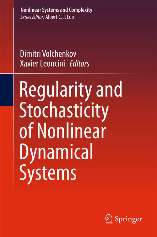 Regularity and Stochasticity of Nonlinear Dynamical Systems