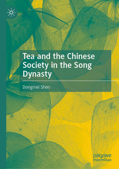 Book cover of Tea and the Chinese Society in the Song Dynasty