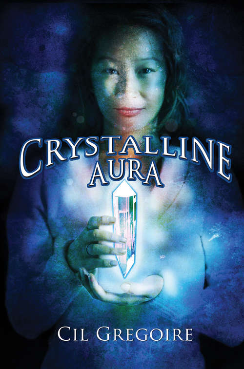 Book cover of Crystalline Aura: An Alaska Fantasy set in modern-day Susitna Valley