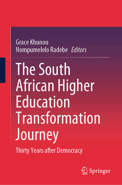 Book cover of The South African Higher Education Transformation Journey: Thirty Years after Democracy