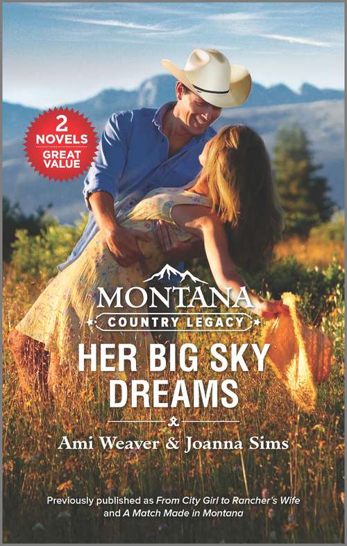 Montana Country Legacy: Her Big Sky Dreams
