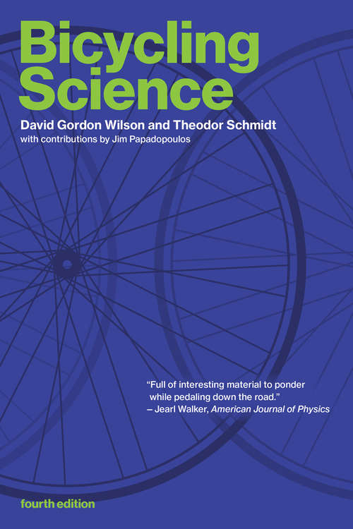 Bicycling Science, fourth edition (The\mit Press Ser.)