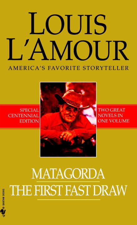 Book cover of Matagorda/The First Fast Draw