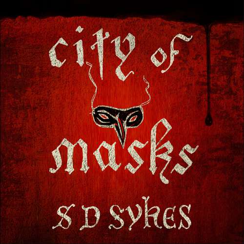 Book cover of City of Masks: Oswald de Lacy Book 3 (Oswald de Lacy #3)