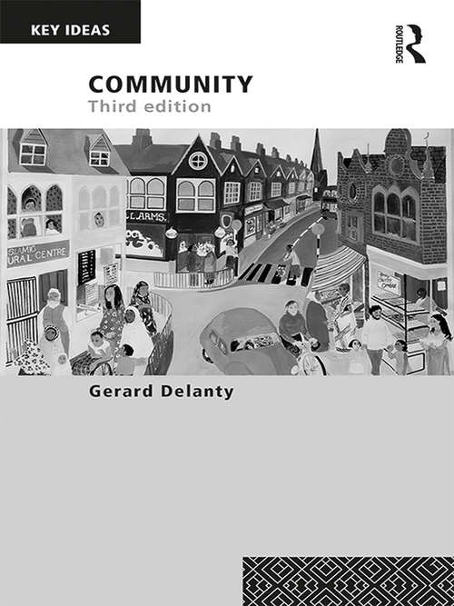 Book cover of Community: 3rd edition (Key Ideas)
