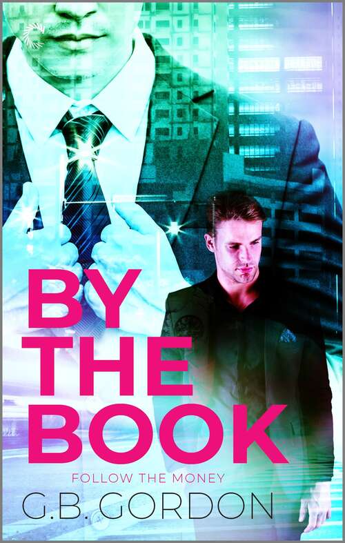 Book cover of By the Book (Follow the Money #1)