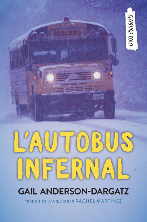 Book cover of L’autobus infernal (Orca Currents en Français)