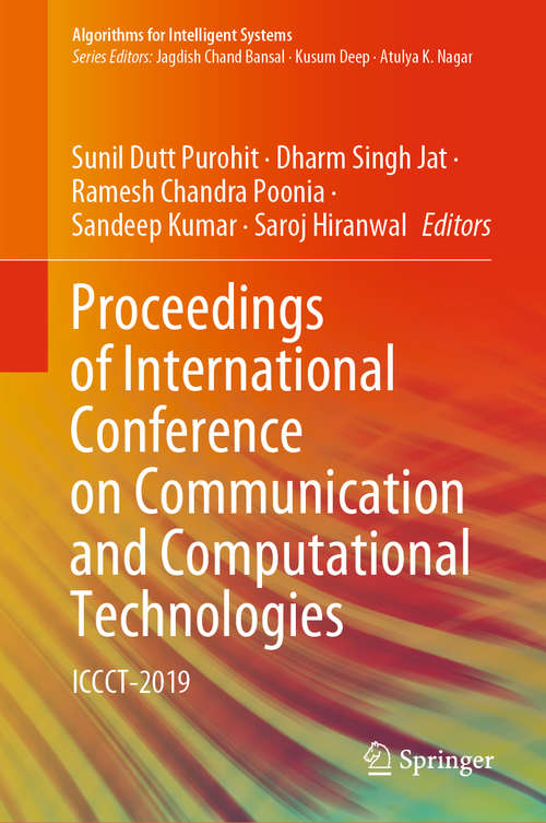 Proceedings of International Conference on Communication and Computational Technologies: ICCCT-2019 (Algorithms for Intelligent Systems)