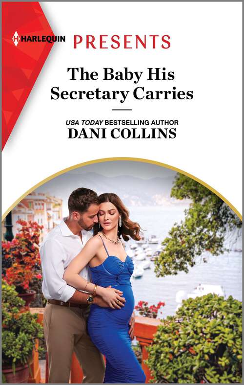 Book cover of The Baby His Secretary Carries (Original) (Bound by a Surrogate Baby #1)