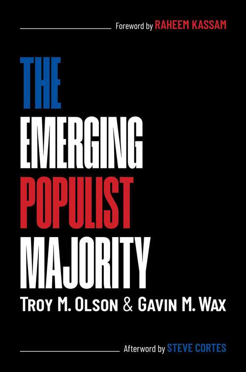 Book cover of The Emerging Populist Majority
