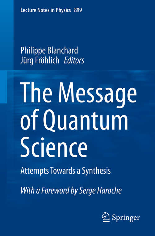 The Message of Quantum Science