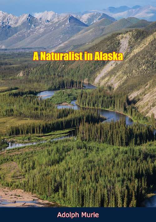Book cover of A Naturalist in Alaska