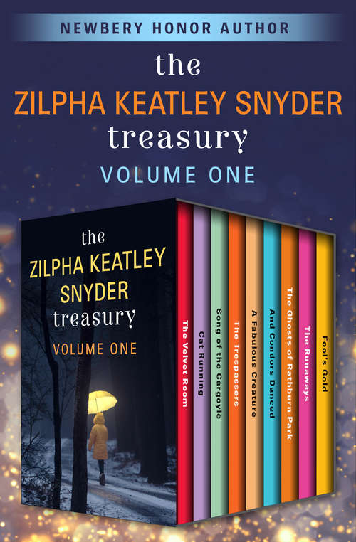 Book cover of The Zilpha Keatley Snyder Treasury Volume One (Digital Original) (The Zilpha Keatley Snyder Treasury #1)