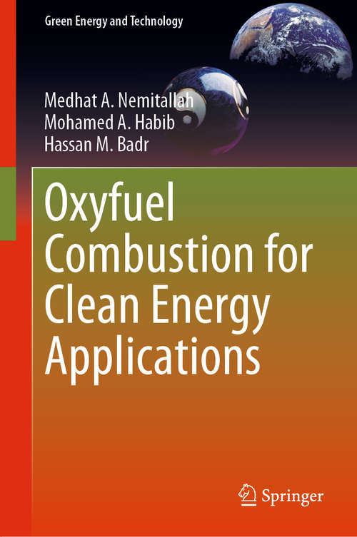 Book cover of Oxyfuel Combustion for Clean Energy Applications (1st ed. 2019) (Green Energy and Technology)