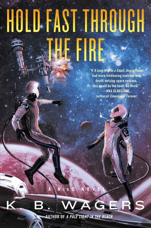 Book cover of Hold Fast Through the Fire: A NeoG Novel