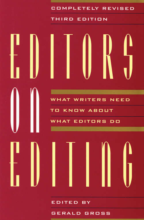 Book cover of Editors on Editing: What Writers Need to Know About What Editors Do (3) (Books That Changed the World)