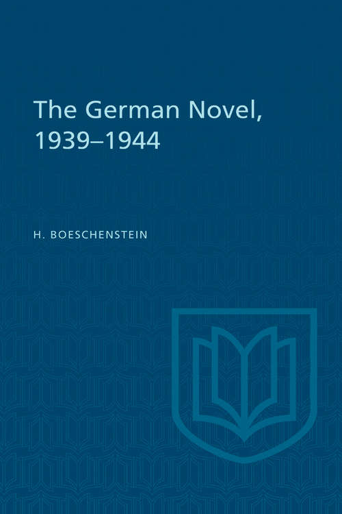 Book cover of The German Novel, 1939-1944