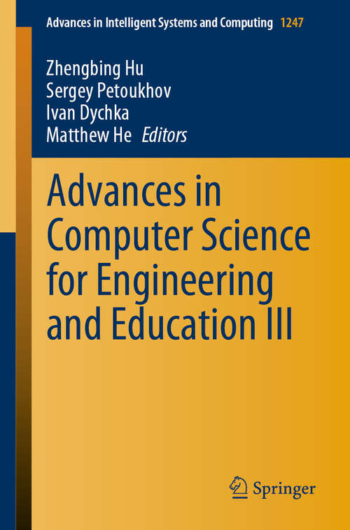 Book cover of Advances in Computer Science for Engineering and Education III (1st ed. 2021) (Advances in Intelligent Systems and Computing #1247)