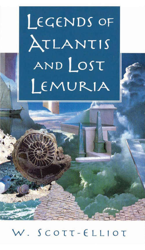 Book cover of Legends of Atlantis and Lost Lemuria