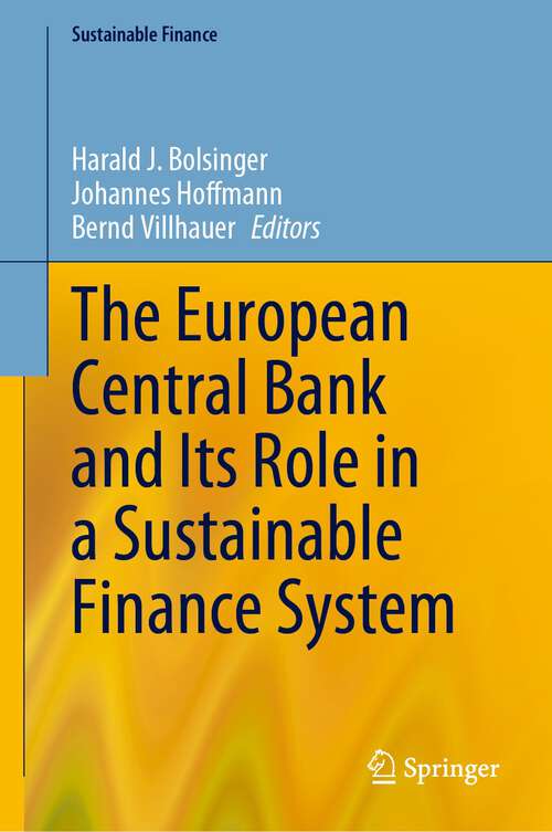 Book cover of The European Central Bank and Its Role in a Sustainable Finance System (1st ed. 2023) (Sustainable Finance)